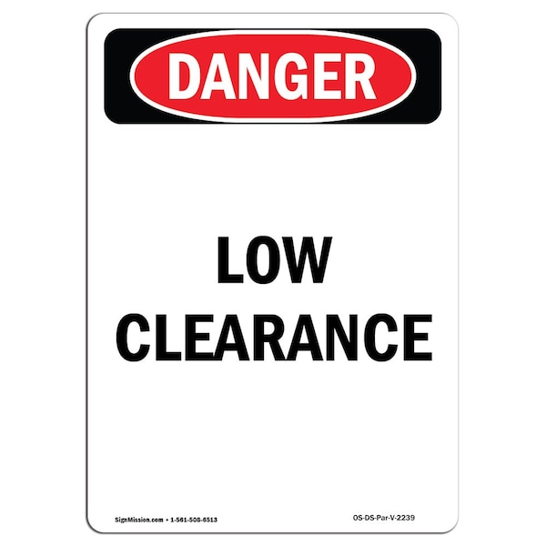Safety Sign, OSHA Danger, 5" Height, Low Clearance, Portrait, 10PK